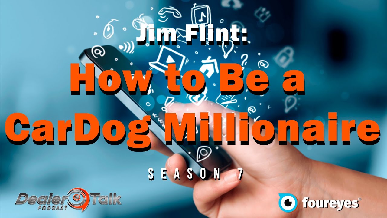You are currently viewing Jim Flint: How to Be a Car Dog Millionaire