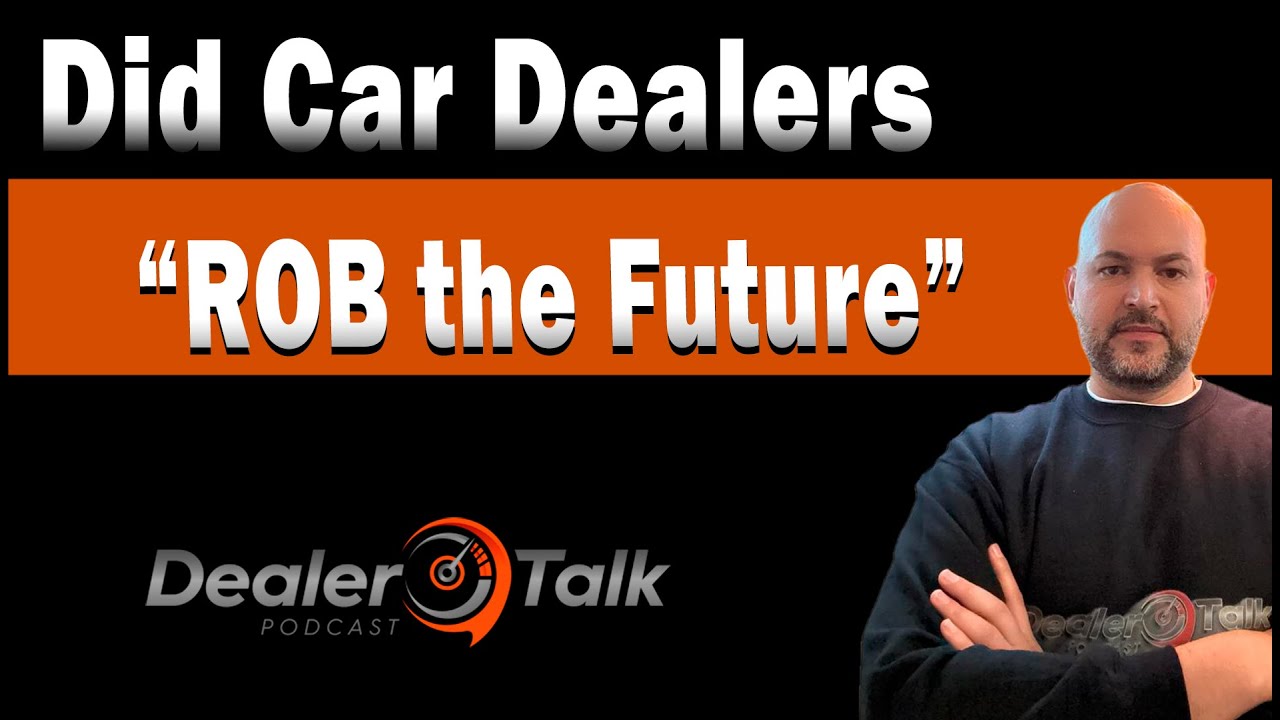 You are currently viewing Did Car Dealers “Rob the Future”